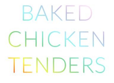 Baked Chicken Tenders